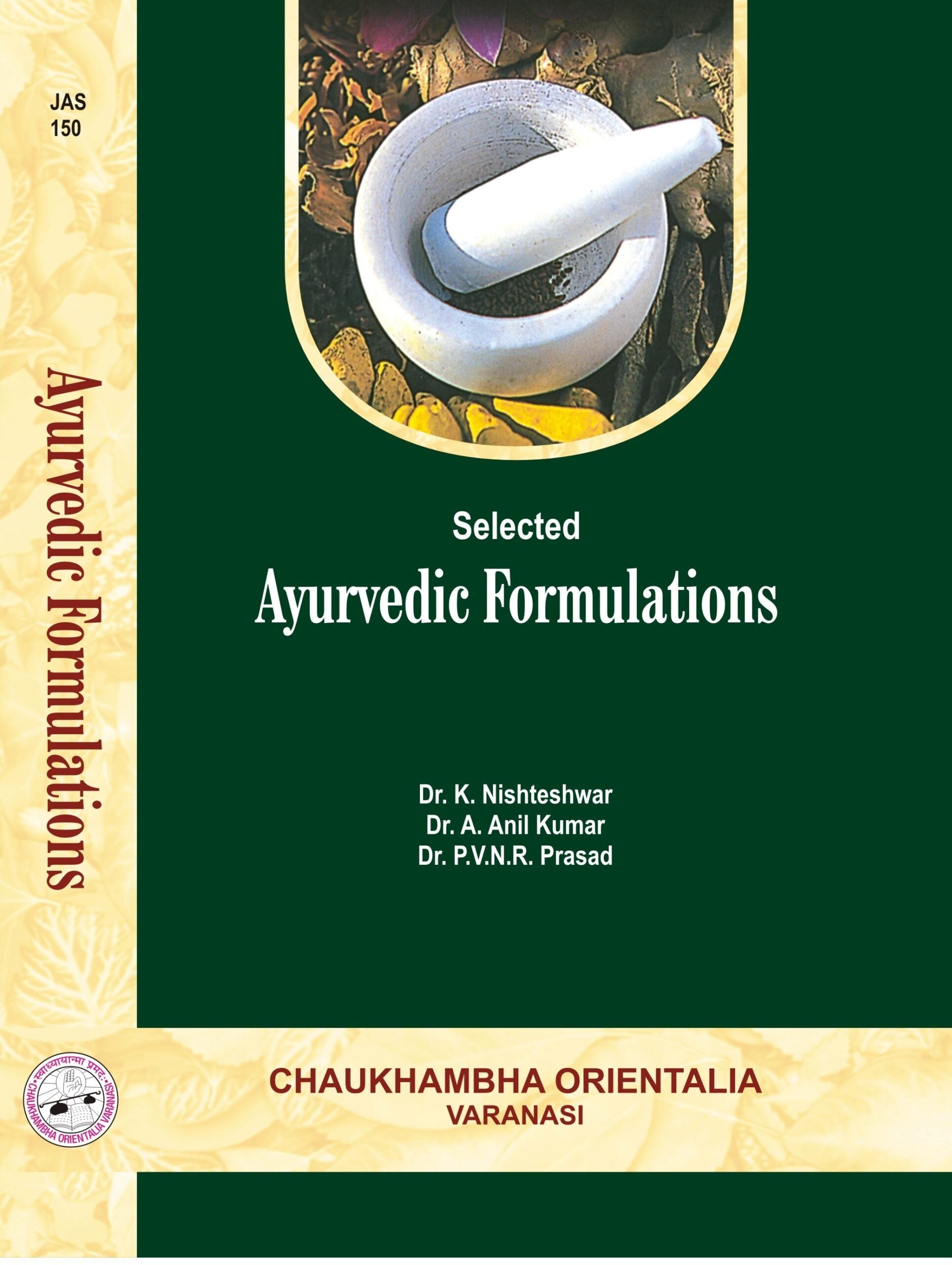 Chaukhambha Orientalia Selected Ayurvedic Formulations