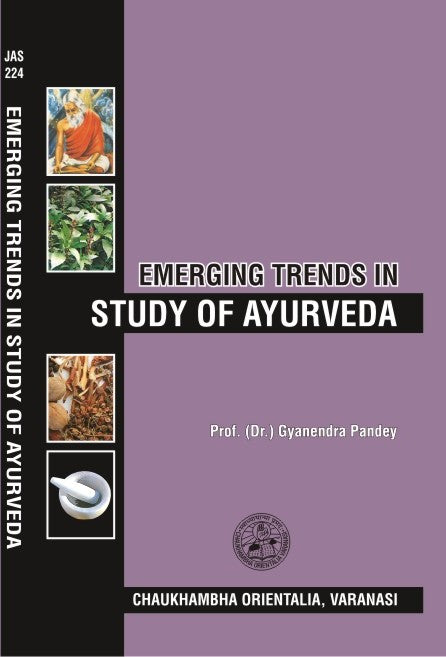 Chaukhambha Orientalia Emerging Trends In Study Of Ayurveda