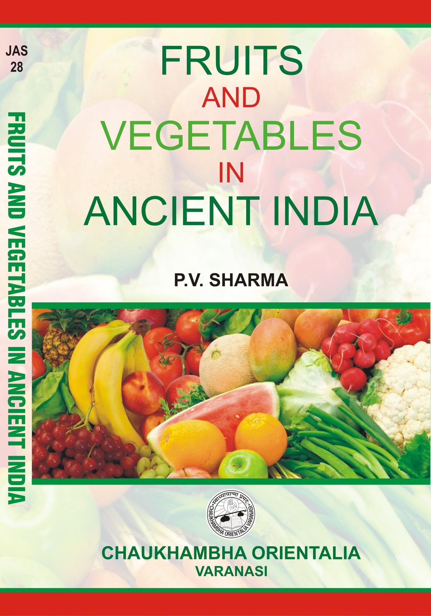 Chaukhambha Orientalia Fruits and Vegetables in Ancient India