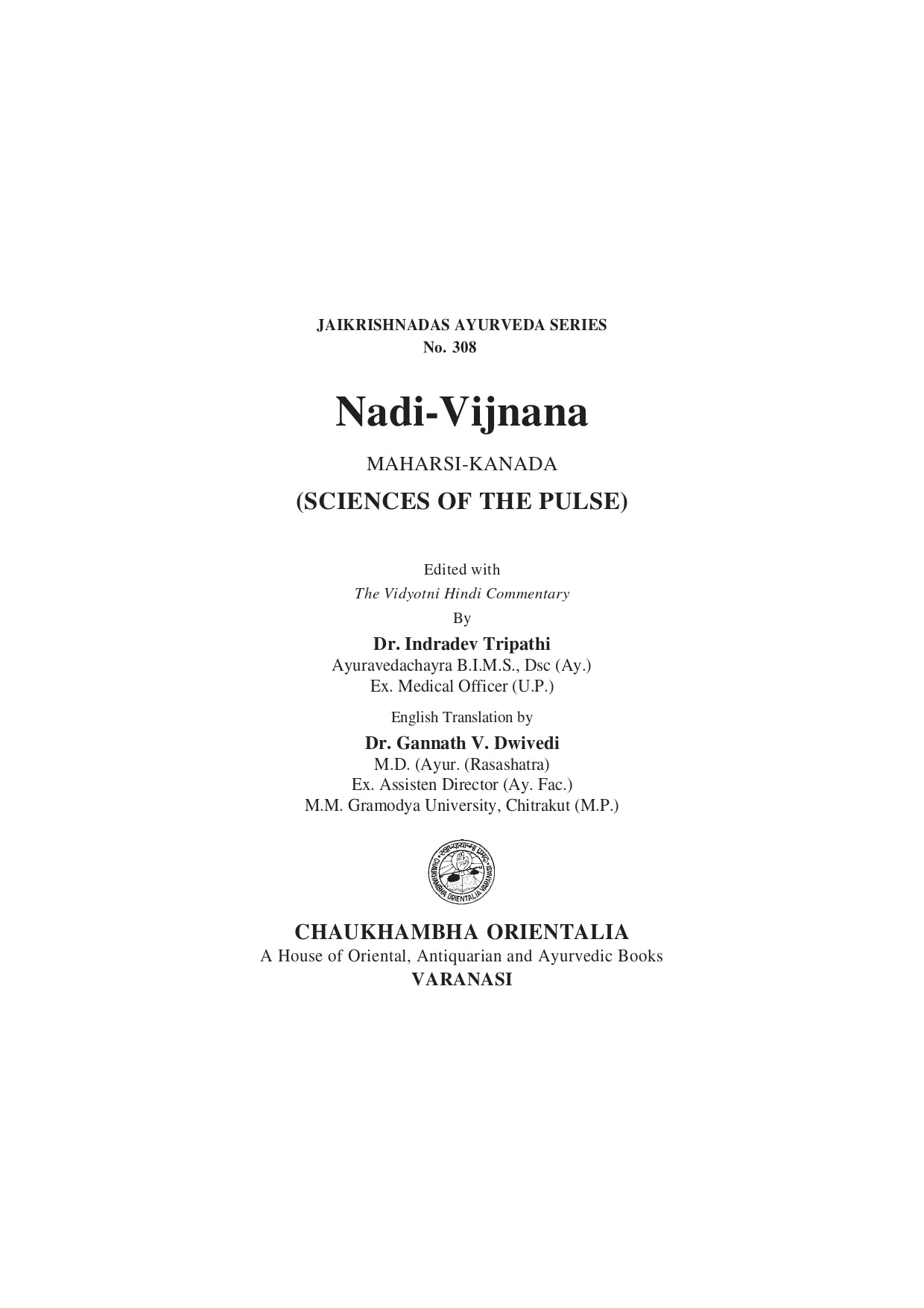 Chaukhambha Orientalia Nadi Vijnana of Maharsi Kanada (Sciences of the Pulse)