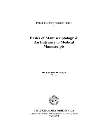 Chaukhambha Orientalia Basics of manuscriptology & medical manuscripts
