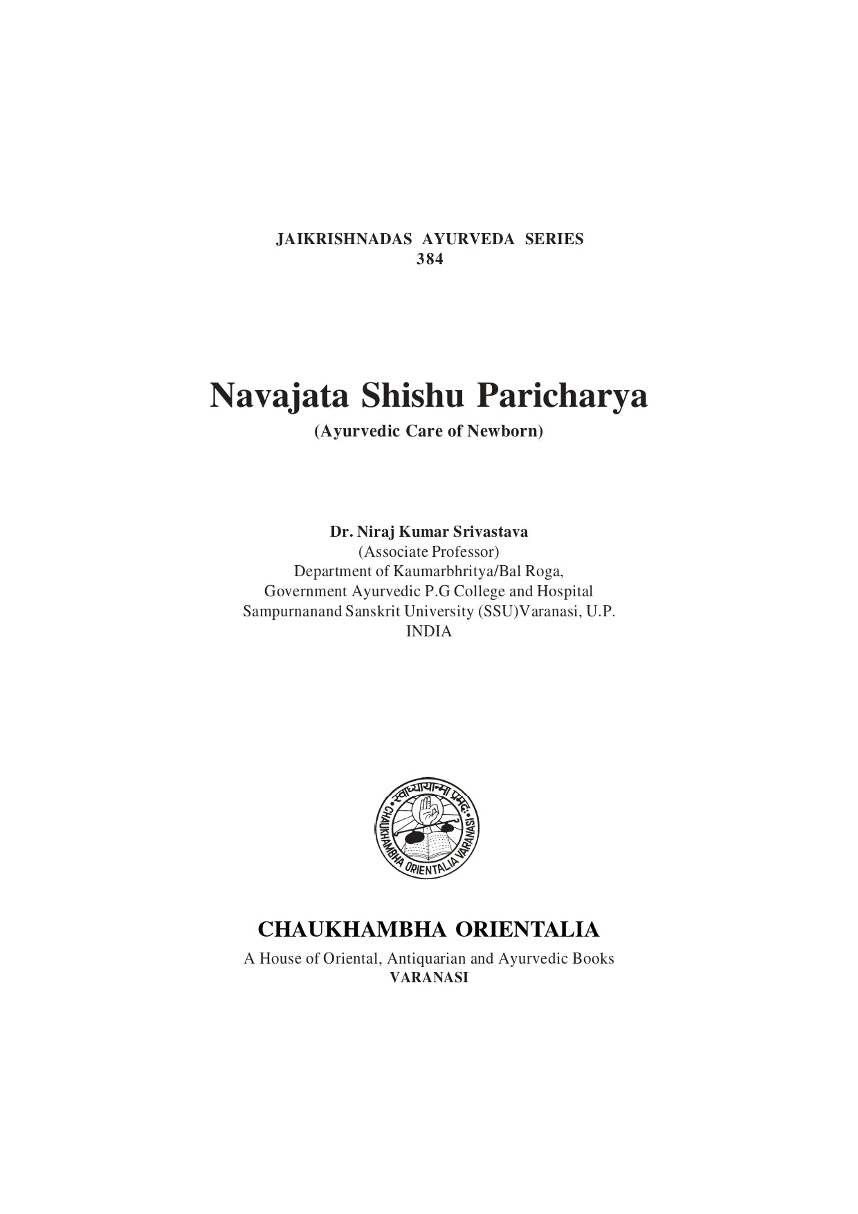 Chaukhambha Orientalia Navajata Shishu Paricharya (Ayurvedic care of newborn)