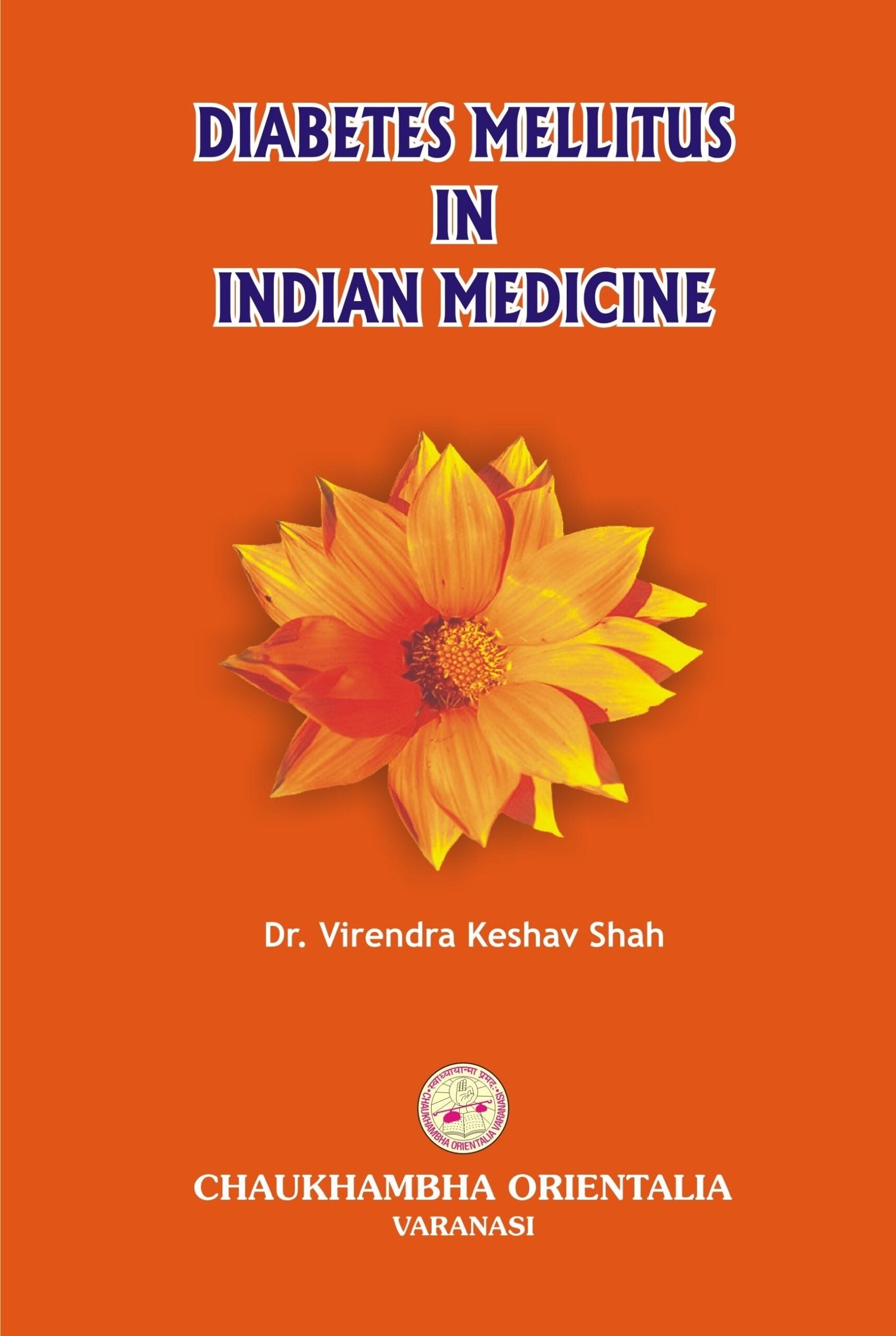 Chaukhambha Orientalia Diabetes Mellitus In Indian Medicine (Hindi)