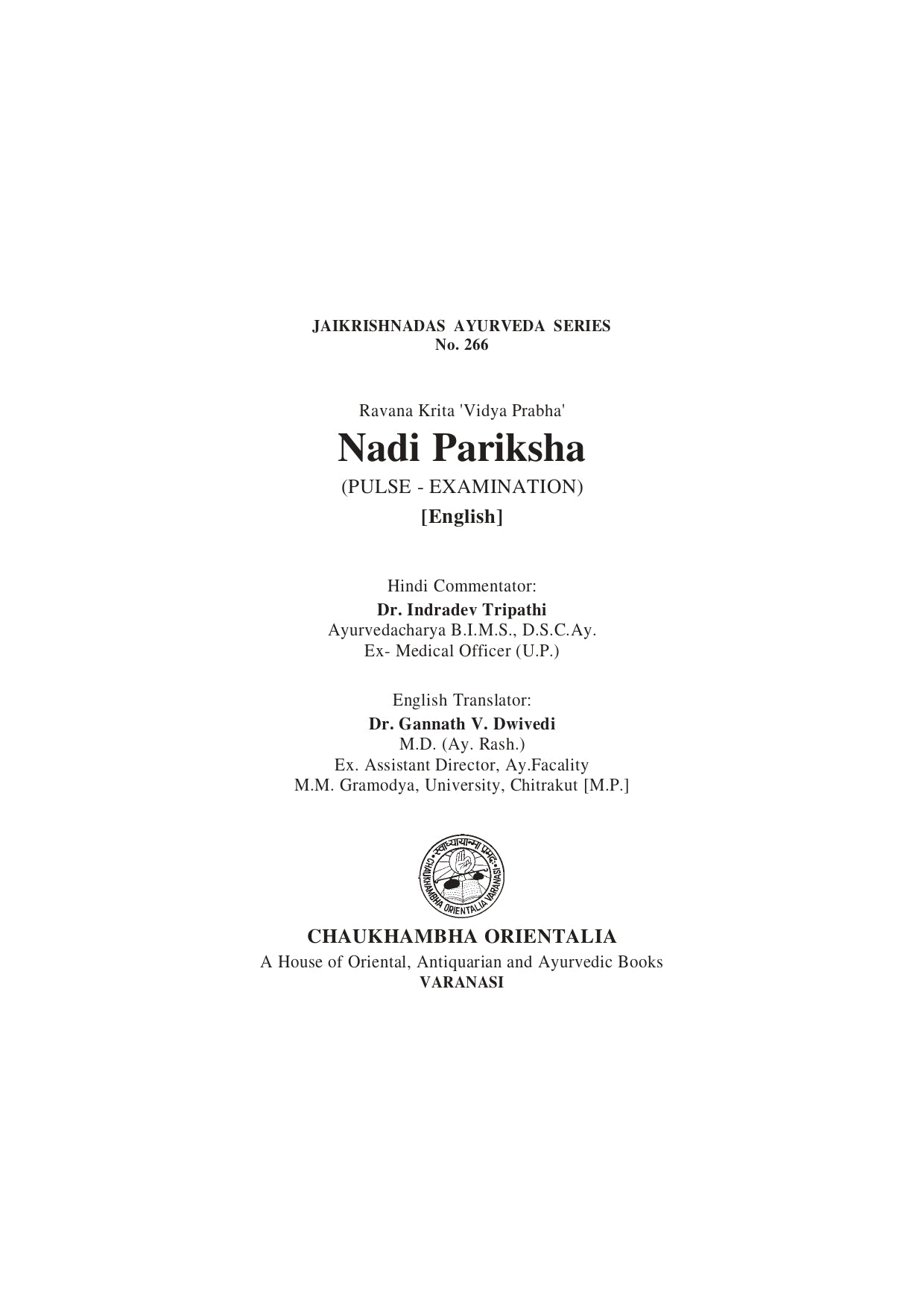 Chaukhambha Orientalia Nadi Pariksha (Pulse Examination)