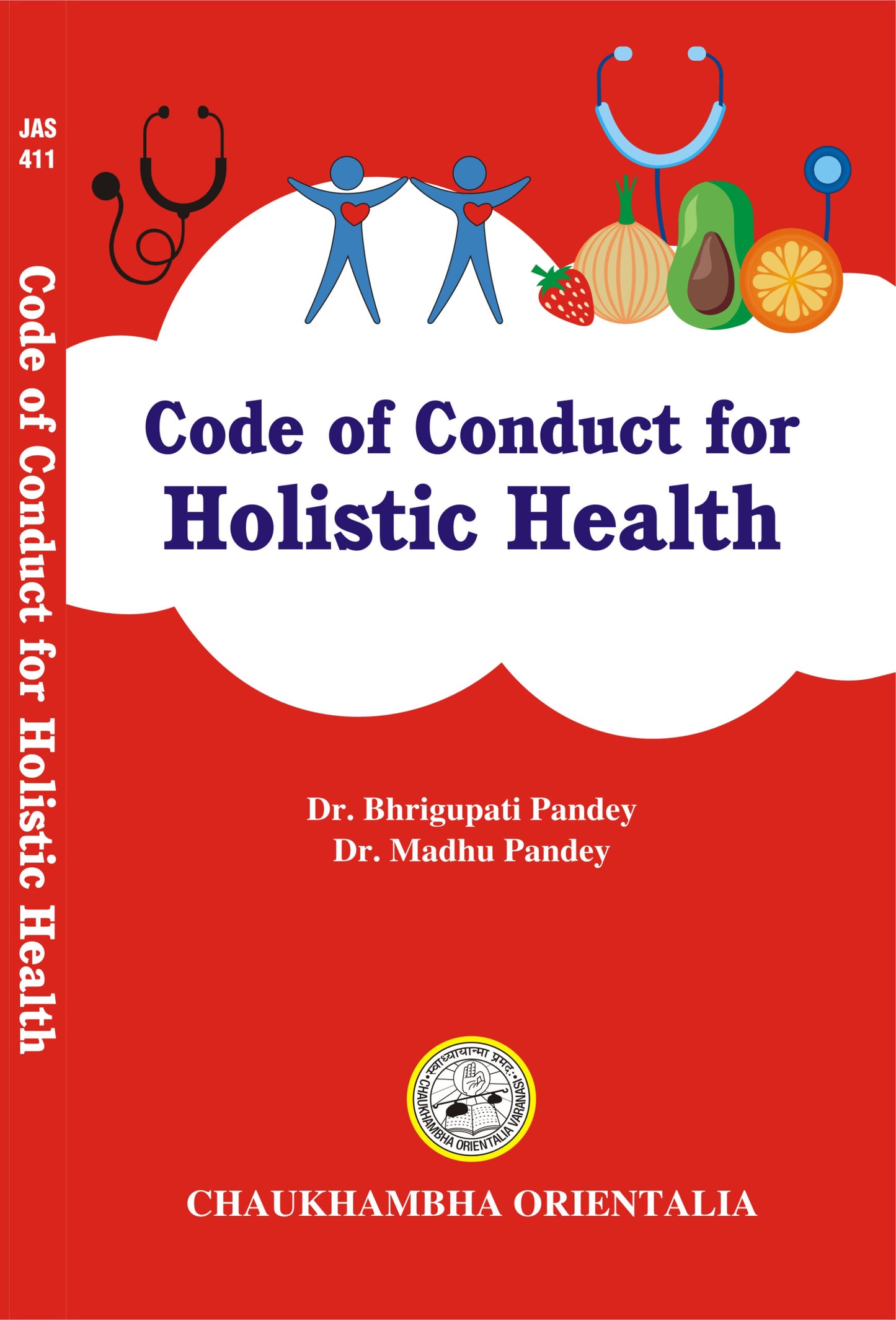 Chaukhambha Orientalia Code of Conduct for Holistic Health